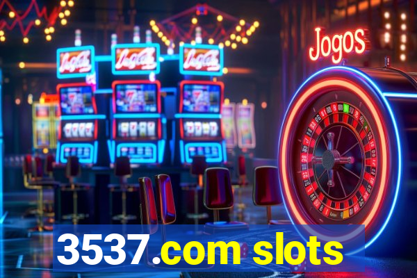 3537.com slots